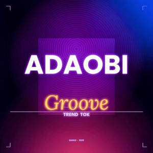 Trend Tok - Adaobi Groove