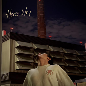 Here's Why by Nate Northfield
