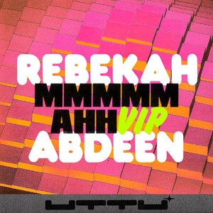 Rebekah Abdeen — Mmmmm Ahh VIP (2026)