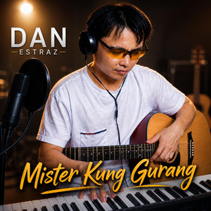 Mister Kung Gurang by Dan Estraz