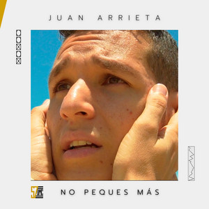 No Peques Más (feat. JUAN ARRIETA)
