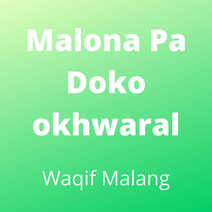 waqif malang - Malona Pa Doko okhwaral