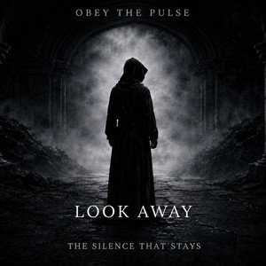 Look Away by OBEY THE PULSE