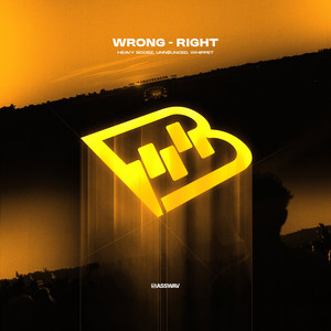 Wrong - Right by Heavy Boobz, UNNØUNCED, Whippet