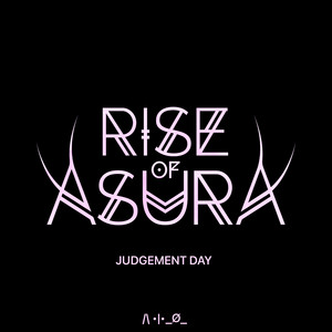 Judgement Day by Rise of Asura