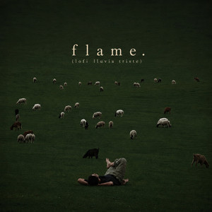 flame by lofi lluvia triste