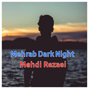 Mehrab Dark Night