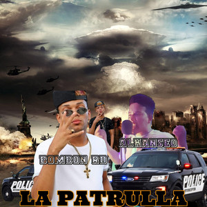 La Patrulla by Bombón RD, Alkanseo