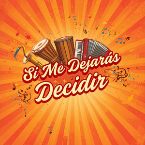Si Me Dejaras Decidir by El combo del merengue