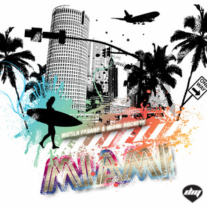 Miami - Radio Mix by Nicola Fasano, Miami Rockets