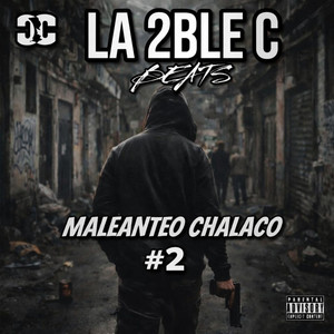 MALIANTEO CHALACO #2 by LA 2BLE C BEATS