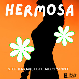Hermosa (feat. Daddy Yankee) by Stephen Oaks, Daddy Yankee