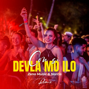 Zeno Music & Narcis - CON SI DEVLA MO ILO (Remix)