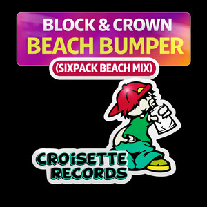 Block & Crown — Beach Bumper (Sixpack Beach Mix) (2026)