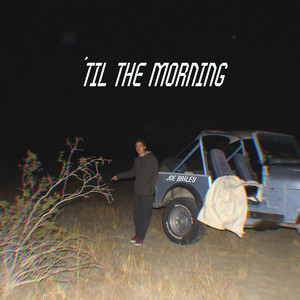 'Til the Morning