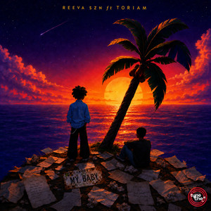 My Baby by Reeva SZN, Toriam