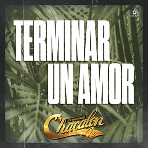 Chacalon Jr - Terminar un Amor (En Vivo)