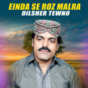 Dilsher Tewno - Einda Se Roz Malra