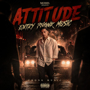 Attitude Entry Phonk Music by MOHD