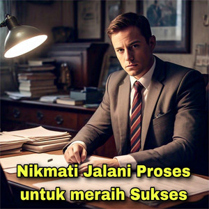 FUKA ASHEVA - Nikmati Jalani Proses Untuk Meraih Sukses