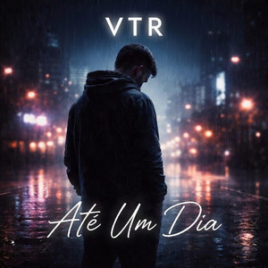 Até Um Dia by VTR