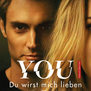 You - Du wirst mich lieben (Joe Goldberg, Band 1)