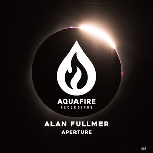 Aperture - Original Mix by Alan Fullmer