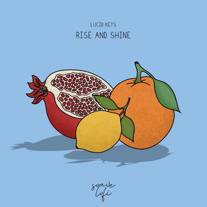 Rise And Shine by Lucid Keys