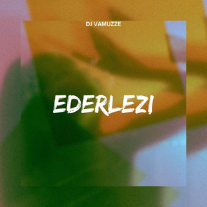 DJ VAMUZZE - Ederlezi