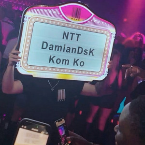Kom Ko by NTT, DamianDsK