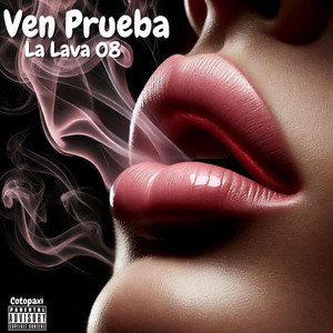 La Lava 08 - Ven Prueba