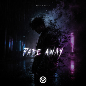 Fade Away - Extended Mix by HeimRaz