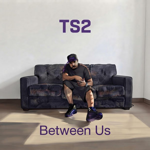 Between Us by TS2