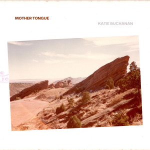 Mother Tongue by Katie Buchanan