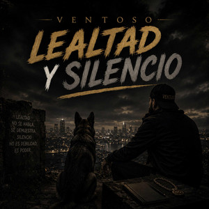 LEALTAD Y SILENCIO by VENTOSO