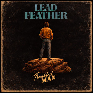 Troubled Man by LEADFEATHER
