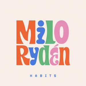 Habits by Milo Rydén