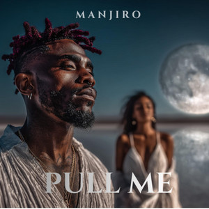 Pull Me (Afro House Official Audio) by M A N J I R O