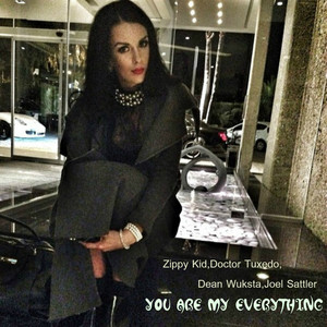 You Are My Everything (with Doctor Tuxedo, Dean Wuksta & Joel Sattler)