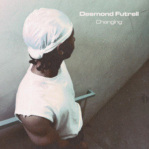 Changing by Desmond Futrell