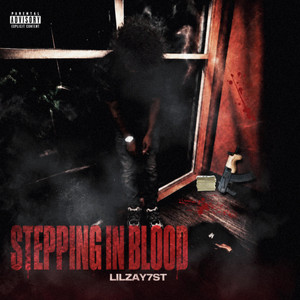 Stepping In Blood by Lilzay7st