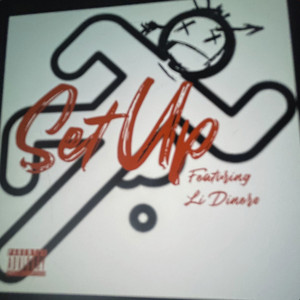 Set Up (feat. Li Dinero) by ThereGoMarcus, li Dinero