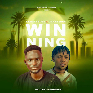 Akwasi Boss - Winning (feat. Jhanbereh)