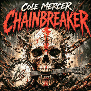 CHAINBREAKER by Cole Mercer