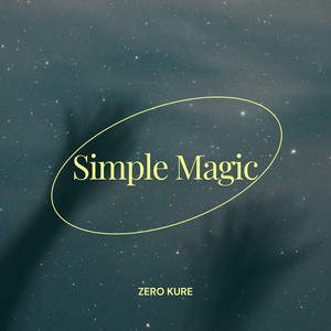 Simple magic by Zero Kure