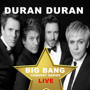Duran Duran: Big Bang Concert Series (Live) ‑「アルバム」by
