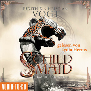 Schildmaid [Das Lied der Skaldin (ungekürzt)]