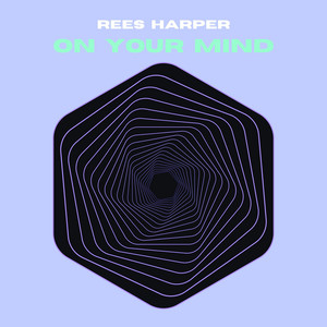On Your Mind by Rees Harper