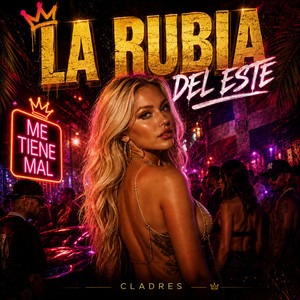 La Rubia Del Este by Cladres