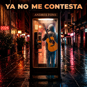 Ya No Me Contesta by Andres Fons